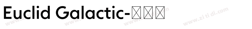 Euclid Galactic字体转换 Euclid Galactic字体转换
